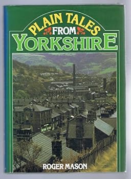 Plain tales from Yorkshire