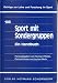 Sport mit Sondergruppen: Ein Handbuch (Beiträge zur Lehre und Forschung im Sport) - Rieder, Hermann, Huber, Gerhard, Werle, Jochen