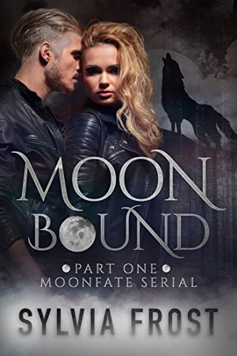 Moonbound (A BBW Shifter Werewolf Romance) (Moonfate Serial Book 1)
