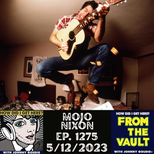 『From The Vault - Mojo Nixon From Ep 1275 (5/12/2023)』のカバーアート