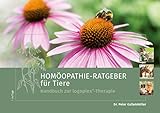 HOMÖOPATHIE-RATGEBER für Tiere: Das Handbuch zur logoplex-Therapie - Peter Dr. Gallenmüller, Barbara Henneke 