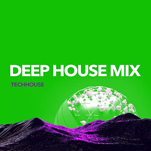 Amazon Music Unlimited - Techhouse 『Deep House Mix』