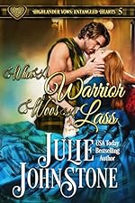 When a Warrior Woos a Lass (Highlander Vows- Entangled Hearts Book 5)
