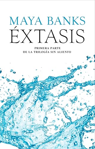Éxtasis (Sin aliento 1): Primera parte de la Trilogía Sin Aliento