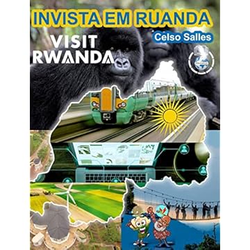 Capa do livro INVISTA EM RUANDA - VISIT RWANDA - Celso Salles