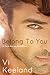 Belong to You (Cole series Book 1)