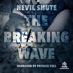 The Breaking Wave Audiolibro Por Nevil Shute arte de portada