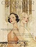 Color Your Fashion Volume 18 - 1930s Silver Screen Glamour: 60 Art Deco Fashion Illustrations Inspired by Hollywood’s Golden Age