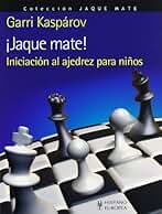 ¡Jaque mate! Iniciación al ajedrez para niños