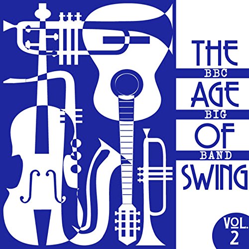 The Age of Swing, Vol. 2 by BBC Big Band on Amazon Music - Amazon.co.uk