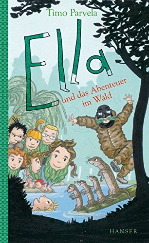 Ella und das Abenteuer im Wald (Ella, 14, Band 14) Ella und das Abenteuer im Wald (Ella, 14, Band 14)