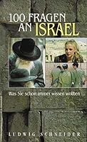 Hundert (100) Fragen an Israel. Was Sie schon immer wissen wollten. 3775126783 Book Cover