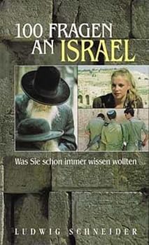 Hundert (100) Fragen an Israel. Was Sie schon immer wissen wollten.