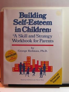 Paperback Building Self-Esteem in Children: A Skill & Strategy Workbook for Parents Book