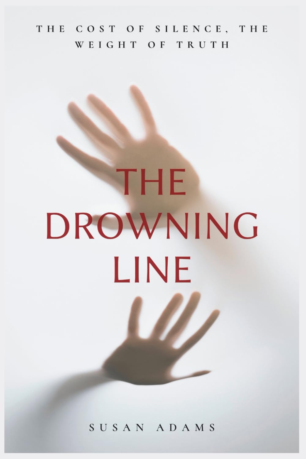 THE DROWNING LINE: The Cost of Silence, the Weight of Truth