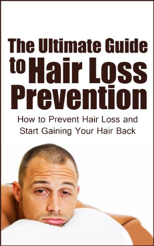 Hair Loss Prevention: The Ultimate Guide