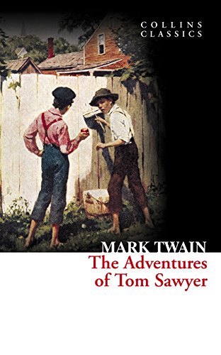 William Collins The Adventures of Tom Sawyer Classics)