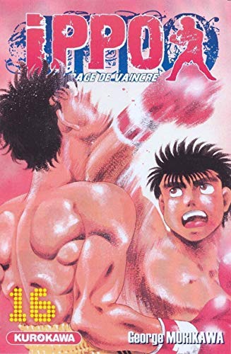 Télécharger Ippo - saison 1, La rage de vaincre - tome 16 (16) Gratuit