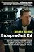 Produktbild Independent Ed: What I Learned from My Career of Big Dreams, Little Movies, and the Twelve Best Days of My Life