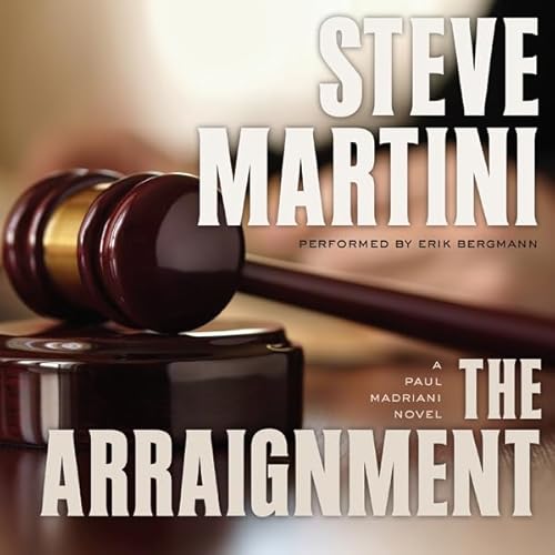 The Arraignment Audiobook By Steve Martini cover art
