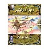 Airships (d20 Fantasy Roleplaying Supplement, BAS1009)
