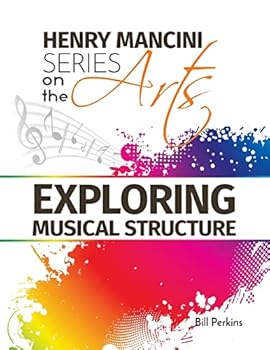 Henry Mancini Series on the Arts: Exploring Musical Structure
