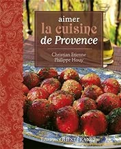 Download Aimer la cuisine de Provence by Christian Etienne;Philippe Houy(2012-01-17) PDF