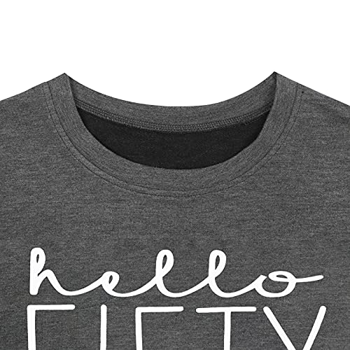Hello Fifty Women 50Th 51Th Birthday Gift Sweatshirt Funny Graphic Prints Tee Tops Long Sleeves Tee Top Dark Grey #TOP3
