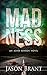Madness (Asher Benson)