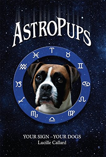 AstroPups: Your Sign - Your Dogs (English Edition)