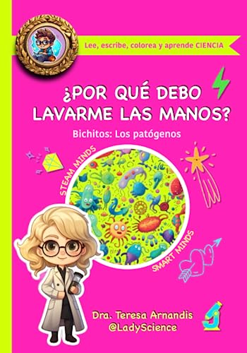 ¿Por qué debo lavarme las manos?: Bichitos: Los patógenos: 1 (Pequeños Aunque Sobradamente Preparados- PASP)