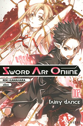 Sword art online - tome 2 Fairy dance (02) Sword art online - tome 2 Fairy dance (02)