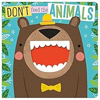 Don’t Feed The Animals 1789474647 Book Cover