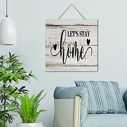 Plaque en bois Let's Stay Home haut de gamme, décoration murale antique soignée