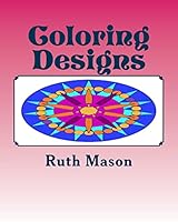 Coloring Designs: Mandalas for Adults and Children 1517282640 Book Cover