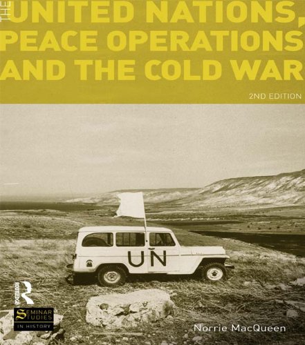 The United Nations, Peace Operations and the Cold War (Seminar Studies)      2nd Edition, Kindle Edition