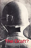The Draft? a Report Prepared for the Peace Education Division of the American Friends Service Committee B000FJTGLA Book Cover