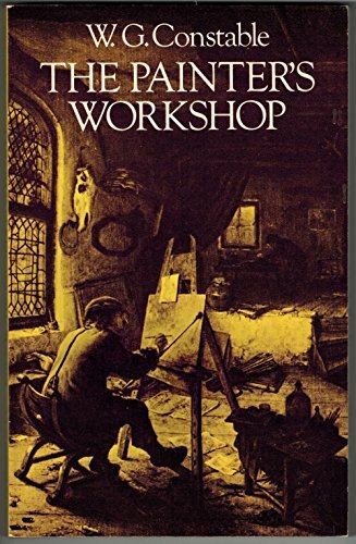 The Painter's Workshop by W.G. Constable (1980-... B01K922TZC Book Cover
