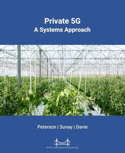 Private 5G: A Systems Approach