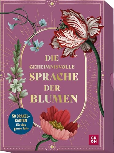 Die geheimnisvolle Sprache der Blumen – 50 Orakelkarten für das ganze Jahr: Blumen und ihre Bedeutung. Wunderschön illustriertes Orakel zur Blumensprache
