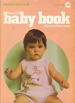 Beautiful Baby Book - Infants to Four Years