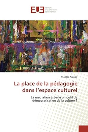 La place de la pe dagogie dans l'espace culturel