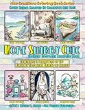New Creations Coloring Book Series: More Shabby Chic: An adult grayscale coloring book (coloring book for grownups) featuring a collection of eclectic ... choice of medium, suitable for framing.