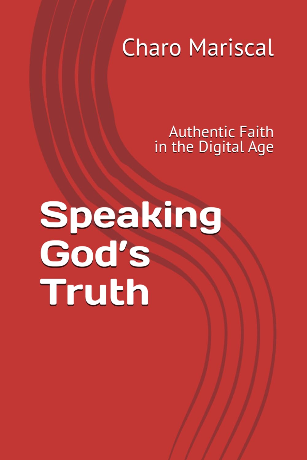 Communication of Faith: Authentic Faith in the Digital Age