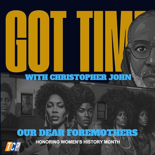 Our Dear Foremothers: Honoring Women&rsquo;s History Month