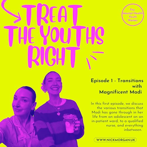 Episode 1 - Transitions, with Magnificent Madi