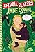 Trailblazers: Jane Goodall: A Life with Chimps