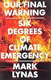 Cover zum Buch Lynas, M: Our Final Warning: Six Degr...