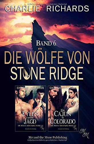 Die Wölfe von Stone Ridge Band 6: Kyles tapferer Jagd / Ein Cajun in Colorado (German Edition)
