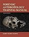 Forensic Anthropology Training Manual (3rd Edition)